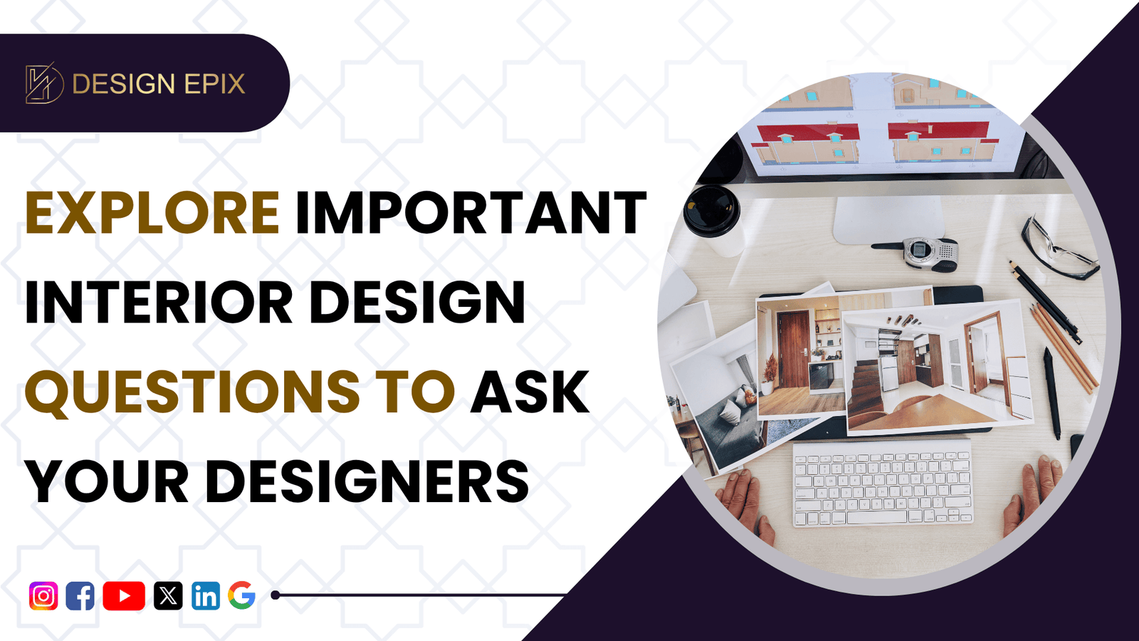 Read more about the article Questions to Ask Before Hiring an Interior Designer in Bangalore